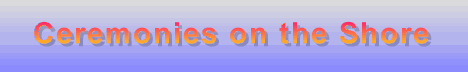 WA_CeremoniesonTheShore.gif (11028 bytes)